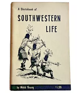 A Sketchbook of Southwestern Life Webb Young 1968 Illustrated Vintage 1960s - Bild 1 von 6