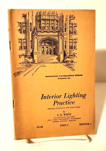 INTERIOR LIGHTING PRACTICE, C E Weitz 1945 edition, Ed 1, Part 2, Illustrated - Picture 1 of 9