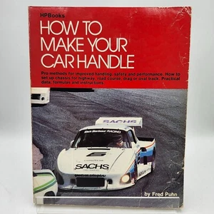 How To Make Your Car Handle Book Fred Puhn HPBooks Race Racing Racer Motorsports - Picture 1 of 5