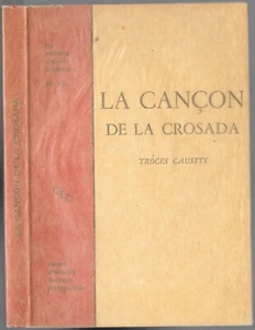 LA CANÇON DE LA CROSADA Troces Causits per Carles CAMPROS E.O Dédicacé 1972 - Picture 1 of 11