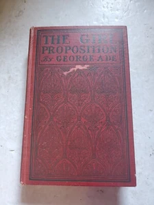1902 The Girl Proposition By George Ade Vintage Novel - Picture 1 of 7