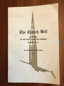 1963 The Church Bell, History First Christian Church, Wilson, North Carolina, NC - Picture 1 of 1