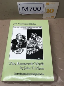 “The Roosevelt Myth" 50th Anniversary Edition by John T Flynn FDR WWII Paperback - Picture 1 of 3