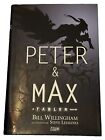 Peter & Max A Fables roman Bill Williamham / Steve Leiaoha - HC