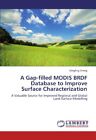 A Gap Filled Modis Brdf Database To Improve Surface Characterization     