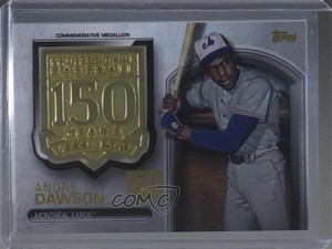 2019 Topps Commemorative Medallion Series 2 150th Anniversary Andre Dawson HOF