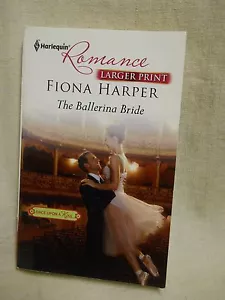 Once Upon A Kiss: The Ballerina Bride by Fiona Harper (2012, Paperback, Larger P - Imagen 1 de 7