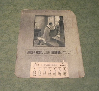 MILTON, PA.   JAMES O. SHEARER, INSURANCE  MILTON, PENNA.   1903 CALENDAR - Image 1 of 4