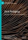Dark Pedagogy Education, Horror and the Anthropocene 5597