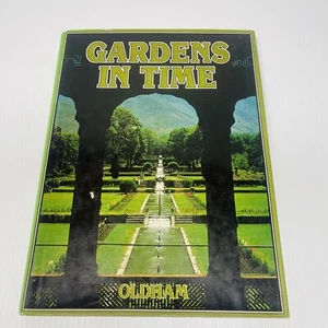 Gardens in Time John & Ray Oldham Large JH/C 1980 1st Edition - Imagen 1 de 12