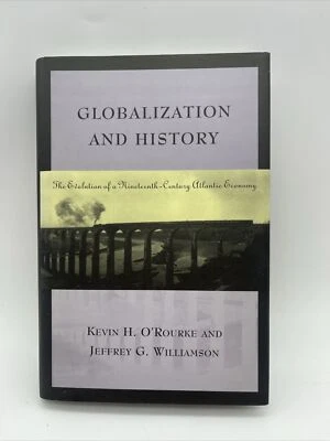 Globalization And History  The Evolution Of A 19th Century Atlantic Economy 1999 - Image 1 of 4