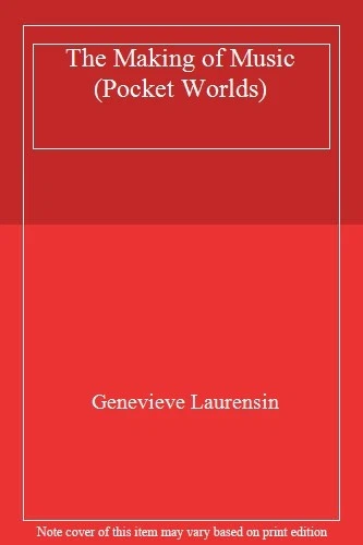 The Making of Music (Pocket Worlds) By Genevieve Laurensin - Image 1 of 1
