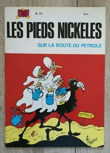 LES PIEDS NICKELES  ** N° 73 SUR LA ROUTE DU PETROLE ** ED 1984  PELLOS - Imagen 1 de 2