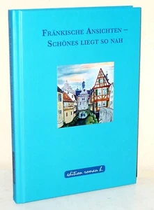 Roman Herberth: Fränkische Ansichten - Schönes liegt so nah - Picture 1 of 3