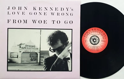 John Kennedy's Love Gone Wrong–From Woe To Go LP 1986 Red Eye Records RED 11 - Image 1 of 2