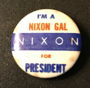 Nixon Gal Richard Nixon Presidential Campaign Pinback Button 1" - Picture 1 of 2