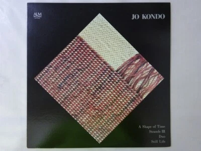 Jo Kondo A Shape Of Time / Strands III / Duo / Still Life ALM AL-27 Japan   LP - Image 1 of 3
