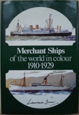 Merchant Ships of the World in Colour, 1910-1929 (Colour S) By Laurence Dunn