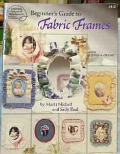 π Craft Vintage Book - Beginner's Guide to Fabric Frames - 25 Projects - Picture 1 of 1
