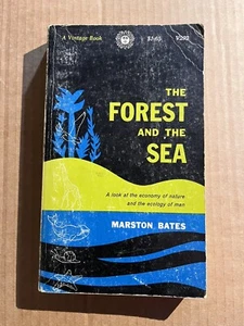 THE FOREST AND THE SEA by Marston Bates 1965 Vintage Books paperback ECOLOGY - Bild 1 von 3