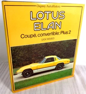 Lotus Elan Coupe Convertible Plus 2 Ian Ward 1984 Osprey AutoHistory HC/DJ - Picture 1 of 4