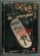 O Cemitério nunca fecha por Frederick C Davis (primeira Edição)