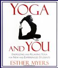 Yoga and You: Energizing and Relaxing Yoga for New and Expe... by Pottruff, Rick