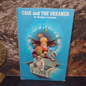 Case and the Dreamer by Theodore Sturgeon -Hardcover -1974 -Book Club Edition - Picture 1 of 14