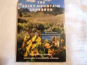 The Rocky Mountain Cookbook, Connie Chesnel photo Alexandra Avakian, '89 1st/1st - Picture 1 of 12