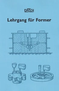 Lehrgang für Former Formsand Gussteile herstellen Anleitung Buch Gießerei - Bild 1 von 1