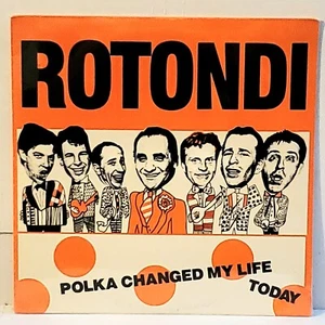 ROTONDI Polka Changed My Life Today EP Vinyl SEALED 1986 Rotondi Record RR91786 - Imagen 1 de 2