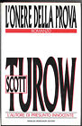 Scott TUROW : L'ONERE DELLA PROVA ,  Mondadori PRIMA EDIZIONE 1990