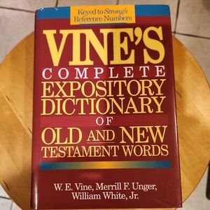 Vine's Expository Dictionary of Old and New Testament Words by Merrill F. Unger - Picture 1 of 3