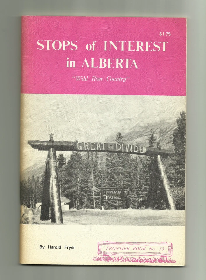 Frontier Guide - Stops of Interest in Alberta - Frontier Book No. 33 - Image 1 of 1