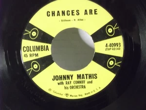 Johnny Mathis,Columbia 40993,"Chances Are"US,7" 45,1959 R&B hit classic,Mint - Picture 1 of 2