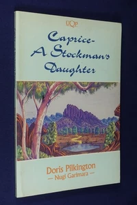 CAPRICE A STOCKMAN'S DAUGHTER Doris Pilkington Nugi Garimara ABORIGINAL FICTION - Picture 1 of 12