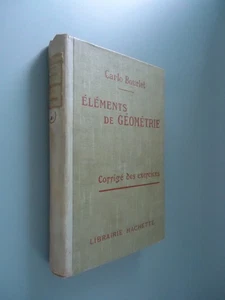 Eléments de Géométrie - Corrigé des exercices - Carlo Bourlet - Hachette - 1917 - Picture 1 of 23