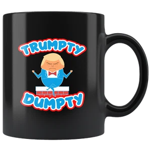 Trumpty Dumpty|Funny Trump Mug Gifts|Love Trump Political Satire Funny Mug Gift - Picture 1 of 4