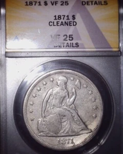 1871 sitzender Liberty Silberdollar, ANACS VF25, wird gereinigt - Bild 1 von 2