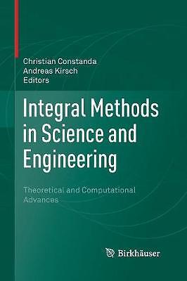 Integral Methods in Science and Engineering -...