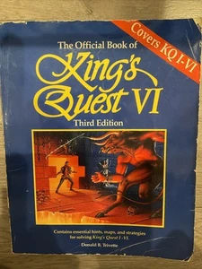 King’s Quest VI Official Book Guide By Donald B Trivette, Third Edition - Picture 1 of 3
