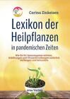 Lexikon Der Heilpflanzen In Pandemischen Zeiten  Carina Zin  9783948732066