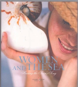 WOMEN AND THE SEA by Murray, Claire Hardcover/DJ 2009 Signed By Author - Picture 1 of 1