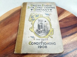 1908 HARDCOVER CATALOG - UNITED STATES SILK CONDITIONING COMPANY - BROOME ST NYC - Foto 1 di 9
