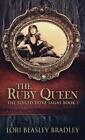 Lori Beasley Bradley The Ruby Queen Relie Soiled Dove Sagas