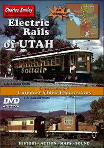 Electric Rails Of Utah Charles Smiley Salt Lake Bamberger Railroad Idaho SALTAIR - Picture 1 of 1