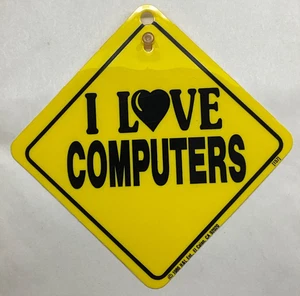 Vintage 1980s I Love My Computers Suction Cup Window Yellow Caution Sign 1986 5” - Picture 1 of 11