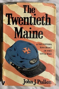 The Twentieth Maine. John J. Pullen. 1959. 1st UK edn. H/b. Illus. D/w. - Bild 1 von 3