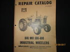 MINNEAPOLIS - MOLINE BIG MO 500 - 600 Repair Parts Catalog Industrial Tractors