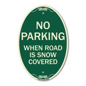 Letrero ovalado de aluminio verde y tostado de 12" x 18" sin estacionamiento cuando la carretera está cubierta de nieve - Imagen 1 de 4